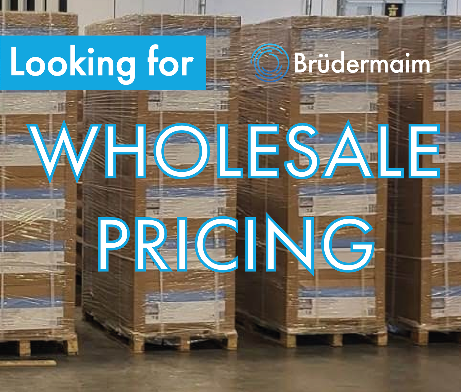 Brudermaim B2B - Wholesale Pricing